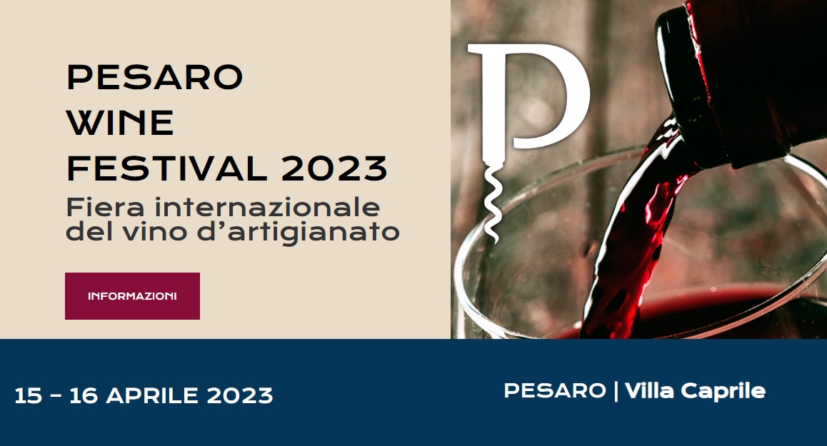 Pesaro Wine Festival 2023 torna la Fiera internazionale
